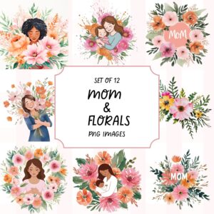 Mom & Florals Clipart Pack of 12