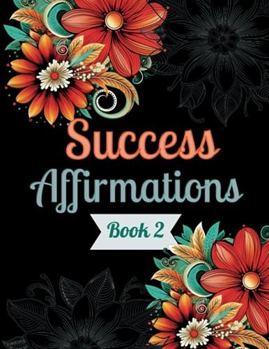 Success-Affirmations-Book-2-Success-Affirmations-Coloring-Book-Series