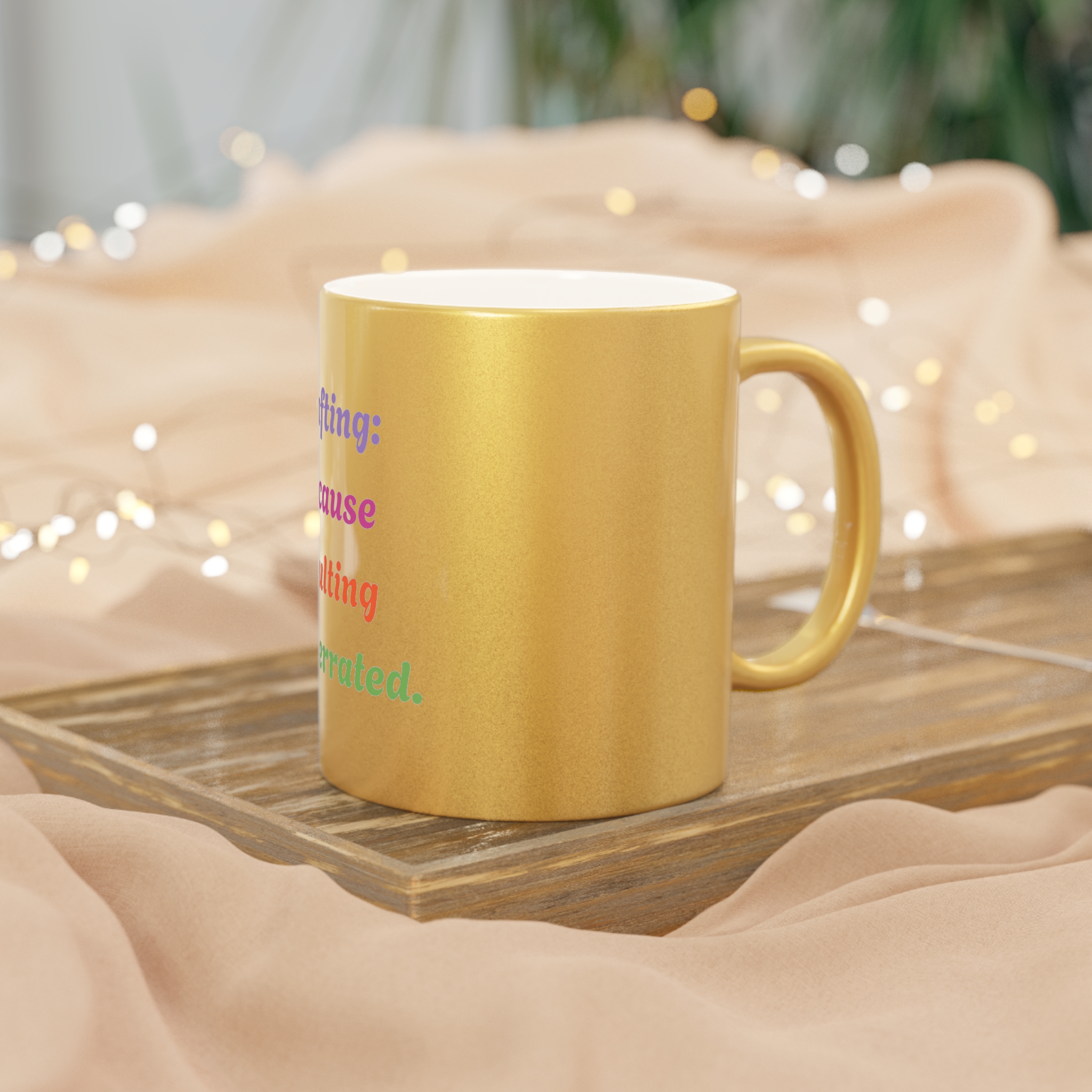 Metallic "Crafting: Because adulting is overrated." Mug (SilverGold) - Image 8
